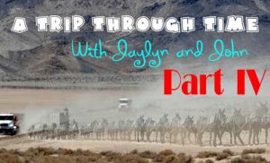 A Trip Through Time: The Mojave Desert Then and Now Part IV